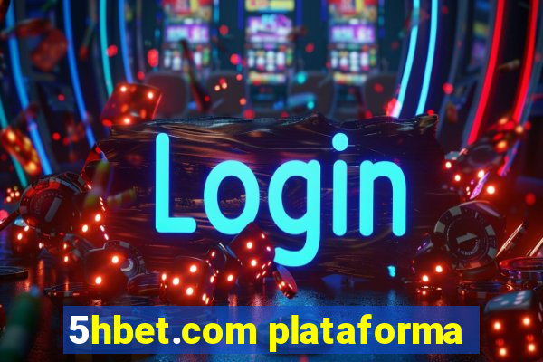 5hbet.com plataforma